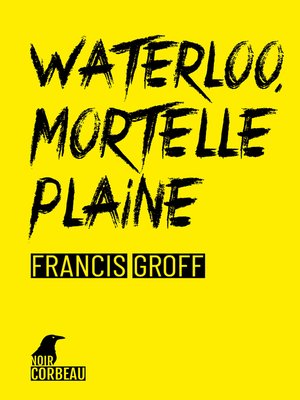 cover image of Waterloo, mortelle plaine